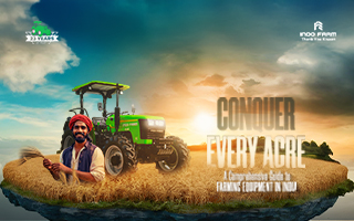 Conquer Every Acre: A Comprehensive Guide to Farming Equipment in India